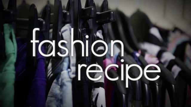 Featured image for “Fashion Recipe”